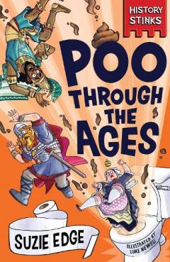 Coperta cărții History Stinks!: Poo Through the Ages