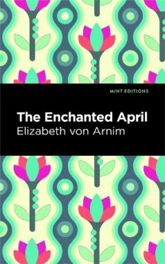 Coperta cărții Enchanted April