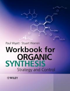 The Strategy Of Organic Synthesis - Workbook