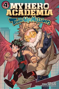 My Hero Academia: Team-Up Missions - Volume 4