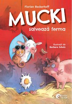 Mucki salveaza ferma