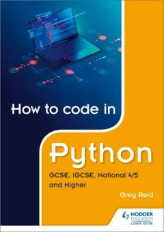 How to code in Python: GCSE, iGCSE and National 4/5