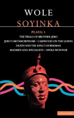 Soyinka Plays - ''brother Jero''; ''camwood On The Leaves''; ''death And The King's Horseman''; ''madmen And Specialists''; ''opera Wonyosi''