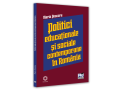 Politici si strategii educationale si sociale contemporane in Romania