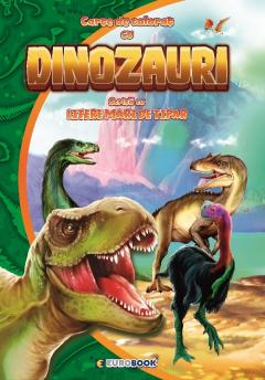 Carte de colorat cu dinozauri. Scrisa cu litere mari de tipar