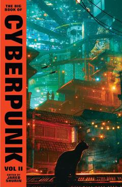 The Big Book of Cyberpunk. Volume II