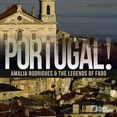 Portugal! Amalia Rodrigues & The Legends of Fado