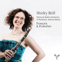 Prokofiev: Sonata; Francaix: Clarinet Concerto - Shirley Brill