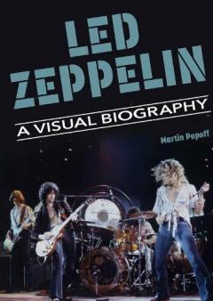Coperta cărții Led Zeppelin A Visual Biography