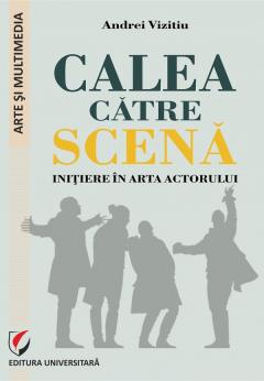 Calea catre scena