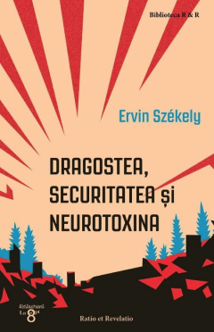 Dragostea, securitatea si neurotoxina