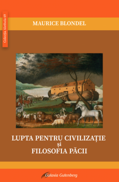 Lupta pentru civilizatie si filosofia pacii