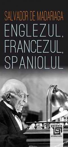 Englezul, francezul, spaniolul