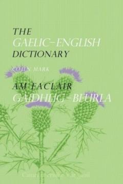 The Gaelic-english Dictionary