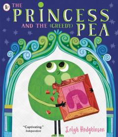 Coperta cărții The Princess and the (Greedy) Pea