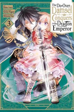 The Do-Over Damsel Conquers the Dragon Emperor - Volume 3