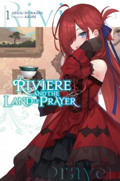 Coperta cărții Riviere and the Land of Prayer - Volume 1 (Light Novel)