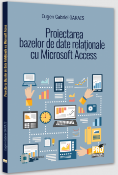 Proiectarea bazelor de date relationale cu Microsoft Access