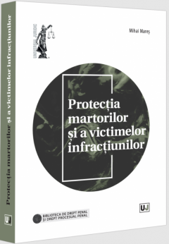 Protectia martorilor si a victimelor infractiunilor