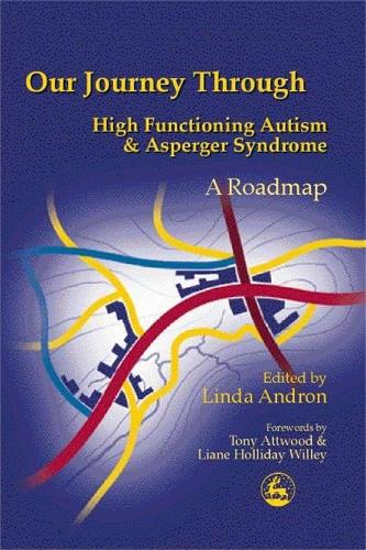Our Journey Through High Functioning Autism And Asperger Syndrome