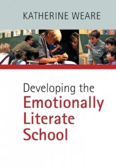 Developing The Emotionally Literate  School