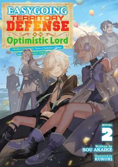 Easygoing Territory Defense by the Optimistic Lord (light novel) - Volume 2
