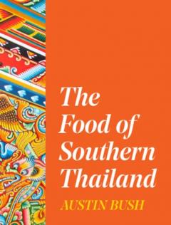 Coperta cărții Food of Southern Thailand