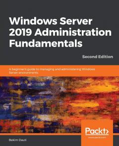 Windows Server 2019 Administration Fundamentals