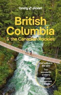 Coperta cărții Lonely Planet British Columbia & the Canadian Rockies