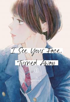 I See Your Face, Turned Away - Volume 1