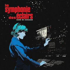 La Symphonie Des Eclairs