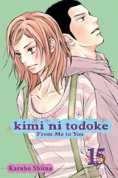 Kimi ni Todoke: From Me to You - Volume 15