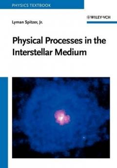 Physical Processes In The Interstellar Medium - Lyman Spitzer