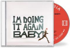 I'm Doing It Again Baby!