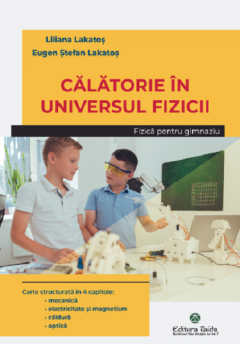 Calatorie in universul fizicii