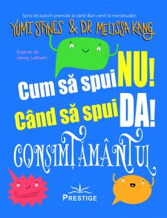Cum sa spui Nu! Cand sa spui Da! - Consimtamantul