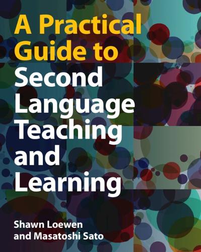 Practical Guide to Second Language Teaching and Learning - Shawn ...