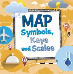 Map Symbols, Keys and Scales