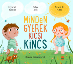 Minden gyerek kicsi kincs