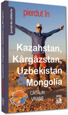 Pierdut in Kazahstan, Kargazstan, Uzbekistan & Mongolia