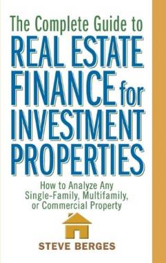 Complete Guide to Real Estate Finance for Investment Properties