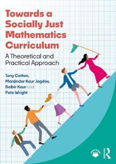 Coperta cărții Towards a Socially Just Mathematics Curriculum