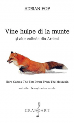 Vine hulpe di la munte si alte colinde din Ardeal