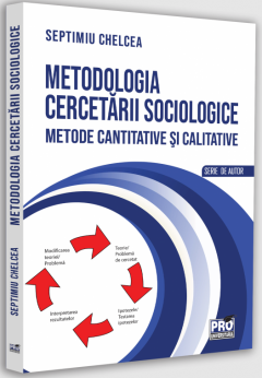 Metodologia cercetarii sociologice. Metode cantitative si calitative