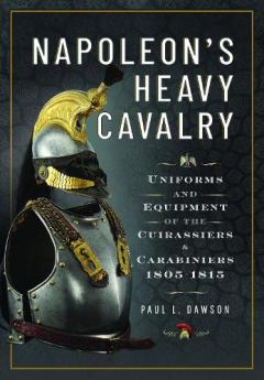 Coperta cărții Napoleon's Heavy Cavalry