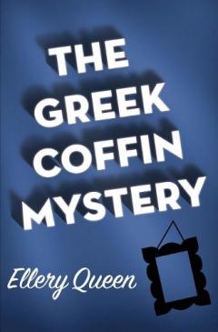 Coperta cărții Greek Coffin Mystery