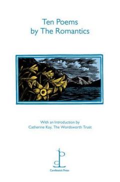 Ten Poems by the Romantics
