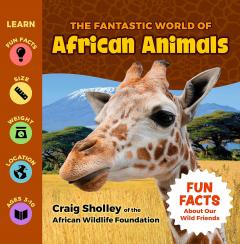 The Fantastic World of African Animals