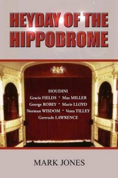 Coperta cărții Heyday of the Hippodrome