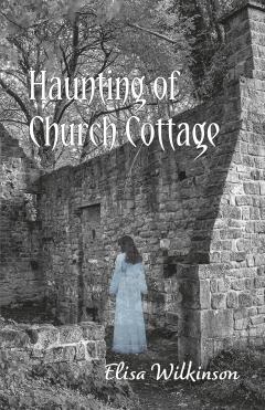 The Haunting of Church Cottage